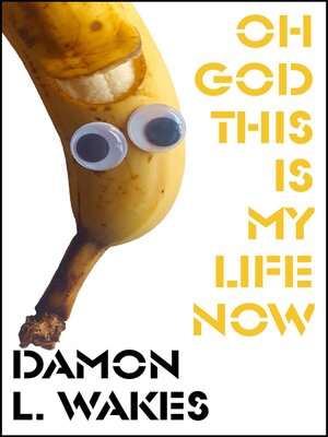 cover image of Oh God This Is My Life Now